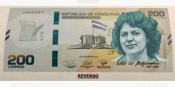 200 Lempiras (etwa 7,70 Euro): Der Beschluss, Berta Caceres' Konterfei ausgerechnet auf einen Geldschein  zu drucken, löste in Honduras eine heftige Kontroverse aus